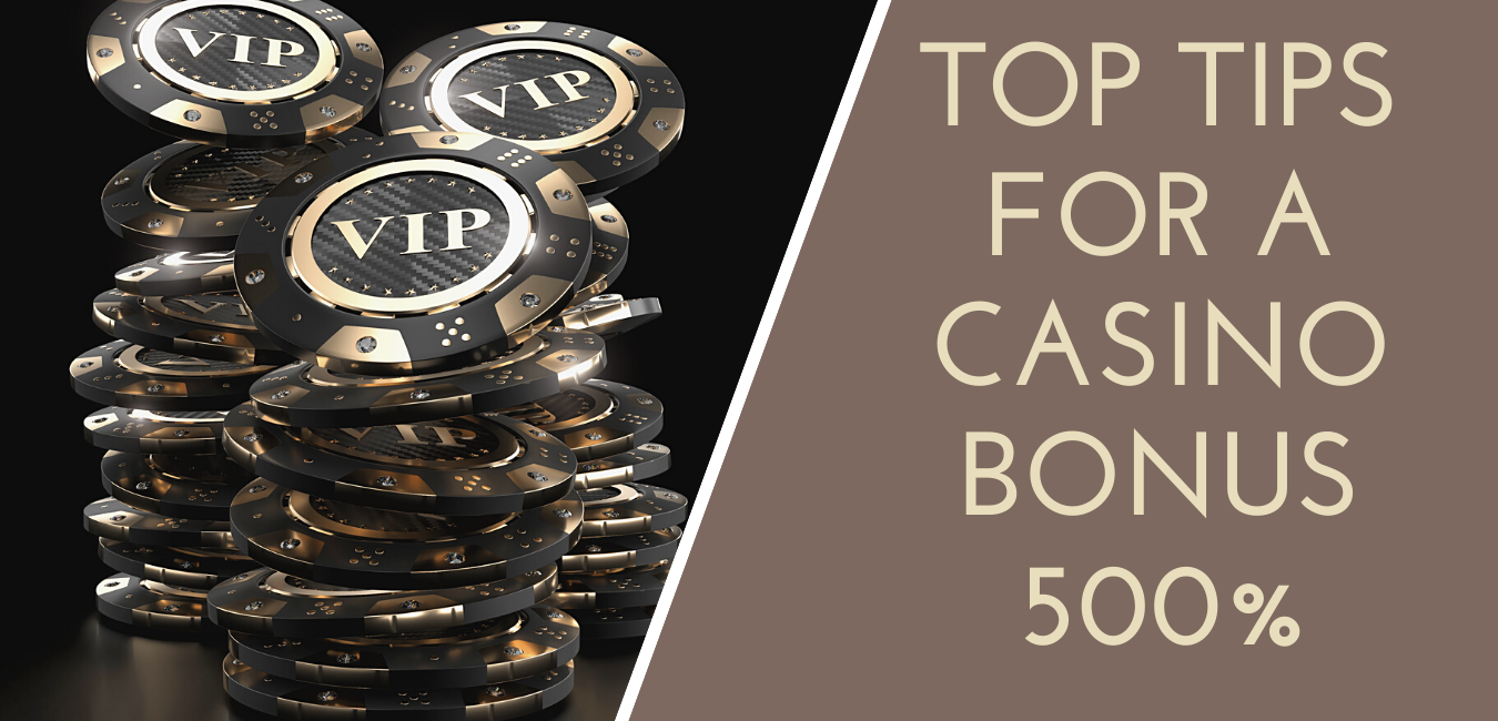 How to Claim a 500 Deposit Bonus Casino